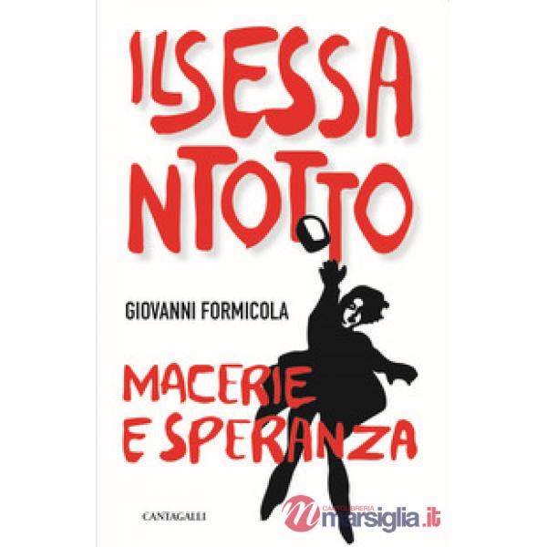 Sessantotto. Macerie e speranza (Il)