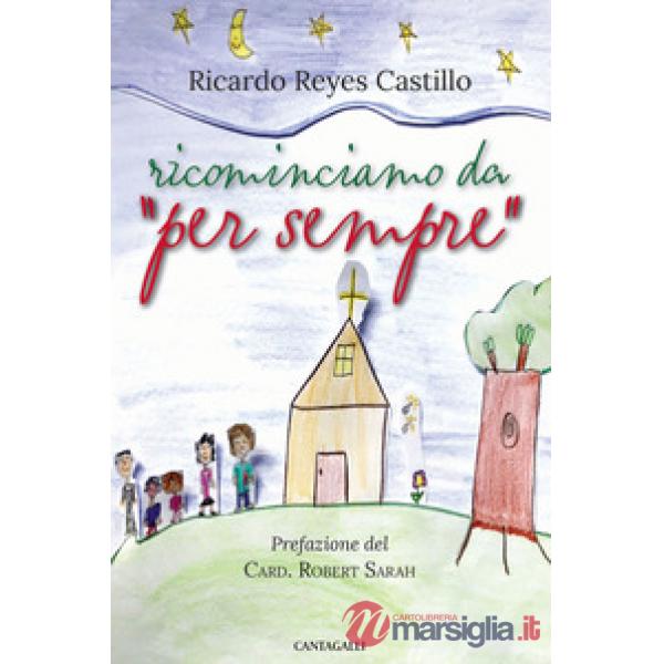 Ricominciamo da «per sempre»