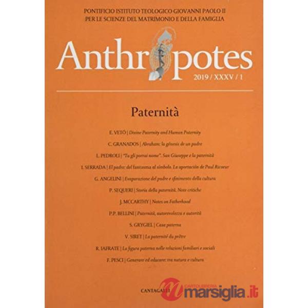 Anthropotes. Rivista di studi sulla persona e la famiglia (2019). Vol. 1