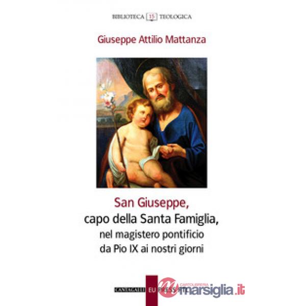San Giuseppe, capo della Santa famiglia, nel magistero pontificio di Pio IX ai giorni nostri