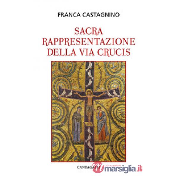 Sacra rappresentazione della Via Crucis (La)