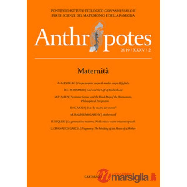 Anthropotes. Rivista di studi sulla persona e la famiglia (2019). Vol. 2: Maternità