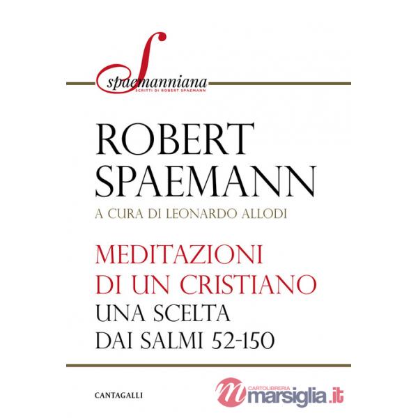 Meditazioni di un cristiano. Una scelta dai salmi 52-150