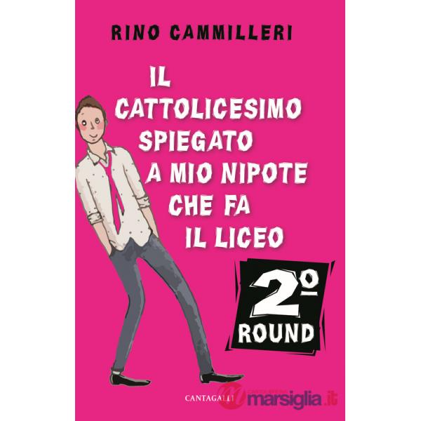 Cattolicesimo spiegato a mio nipote che fa il liceo. 2° round (Il)