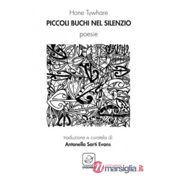 Piccoli buchi nel silenzio