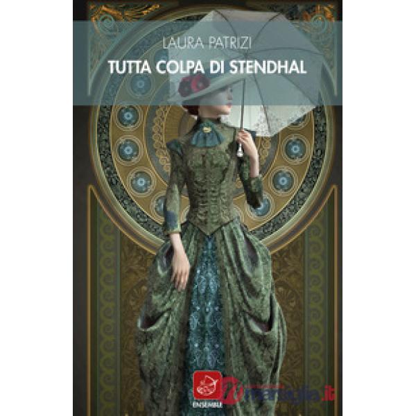 Tutta colpa di Stendhal
