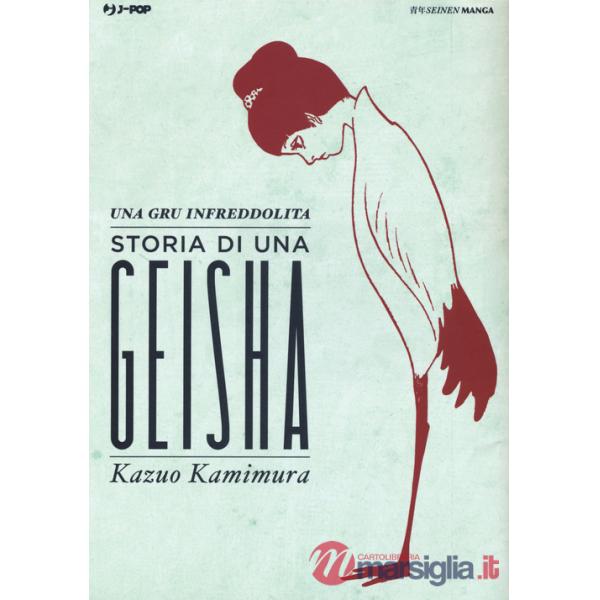 Gru infreddolita. Storia di una geisha (Una)