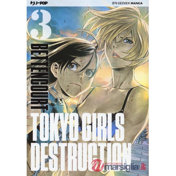 Tokyo Girls Destruction. Vol. 3