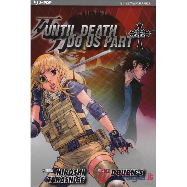 Until Death do us part. Vol. 22