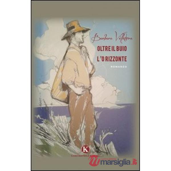 Oltre il buio l'orizzonte