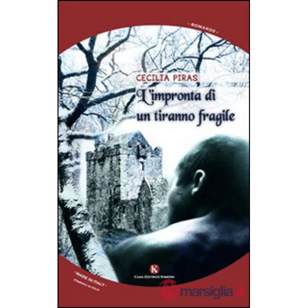 Impronta di un tiranno fragile (L')