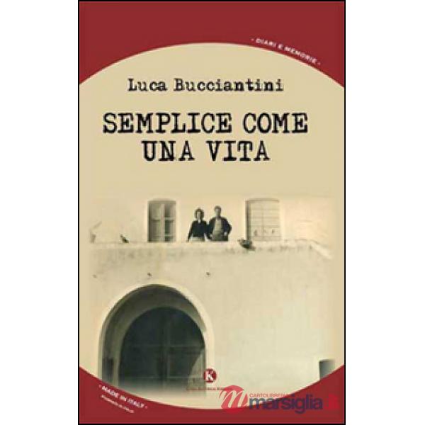 Semplice come una vita