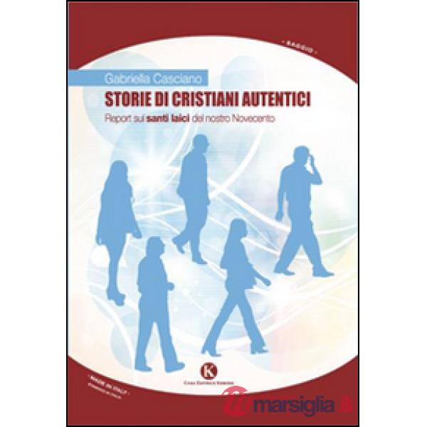 Storie di cristiani autentici