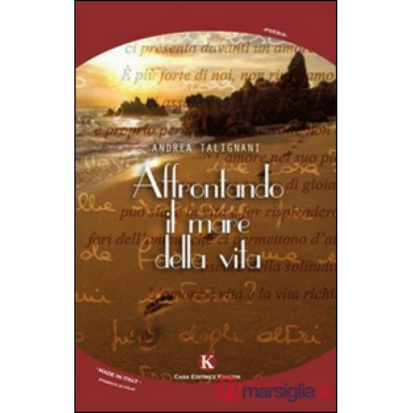 Affrontando il mare della vita