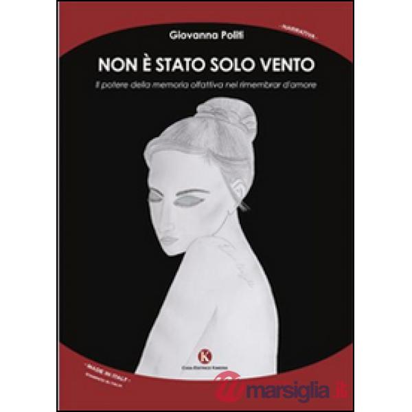 Non è stato solo vento