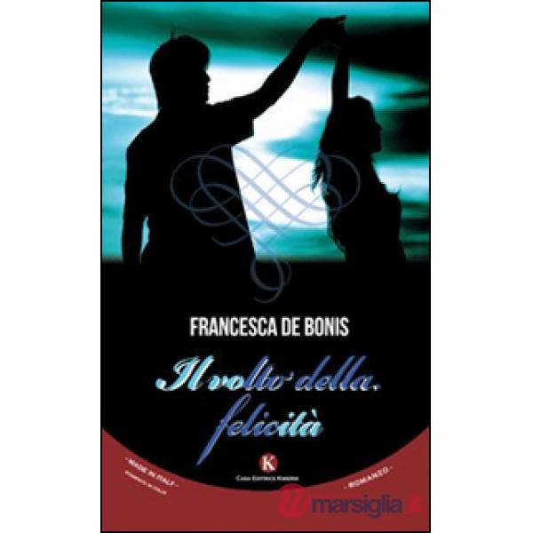 Volto della felicità (Il)