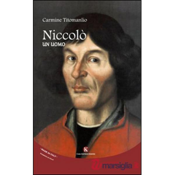 Niccolò. Un uomo