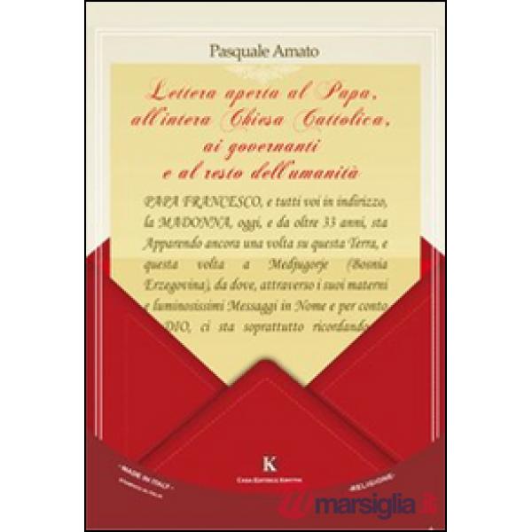 Lettera aperta al papa, all'intera Chiesa Cattolica, ai governanti e al resto de