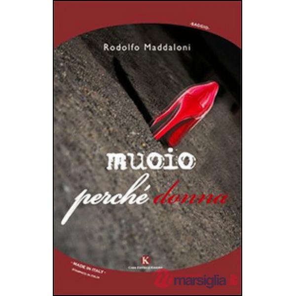 Muoio perché donna