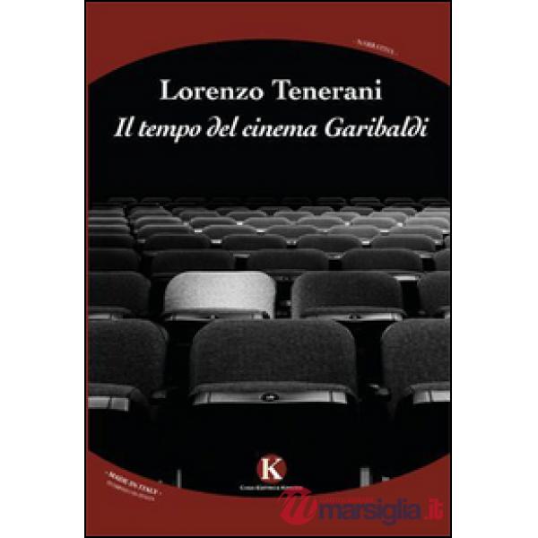 Tempo del cinema Garibaldi (Il)