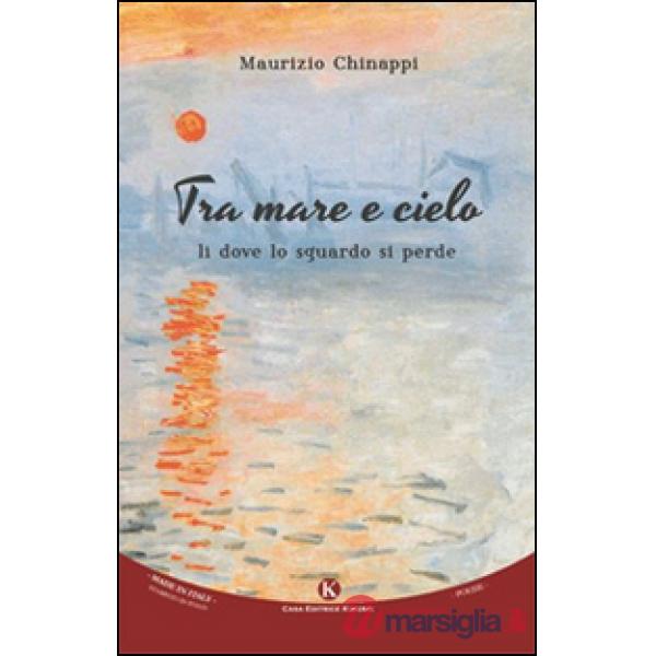 Tra mare e cielo. Lì dove lo sguardo si perde