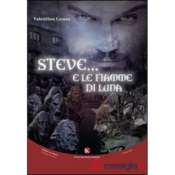Steve... E le fiamme di luna