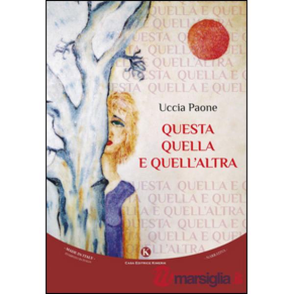 Questa quella e quell'altra