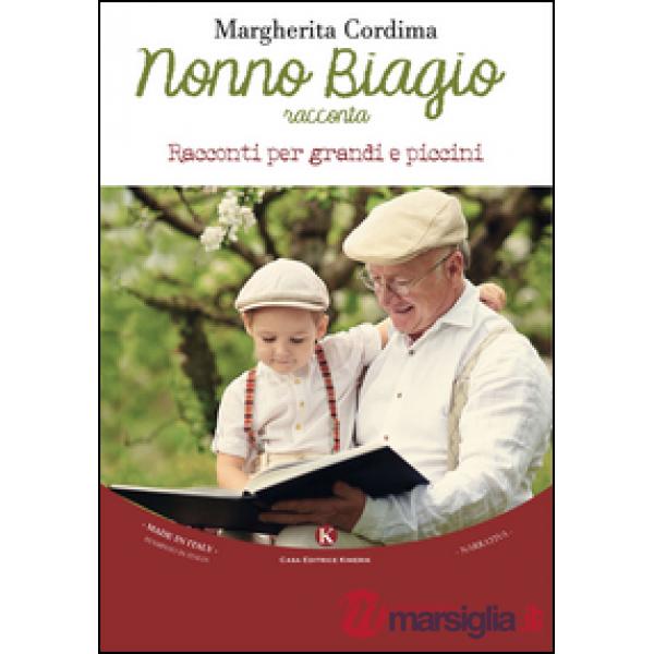 Nonno Biagio racconta