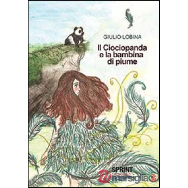 Il Ciociopanda e la bambina di piume