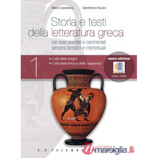 STORIA E TESTI DELLA LETTERATURA GRECA N.ED.