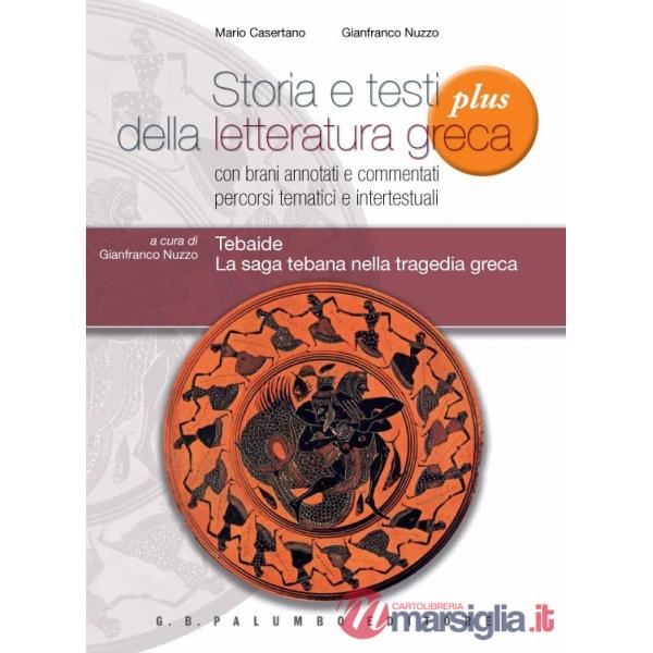 STORIA E TESTI DELLA LETT.GRECA III PLUS - TEBAIDE