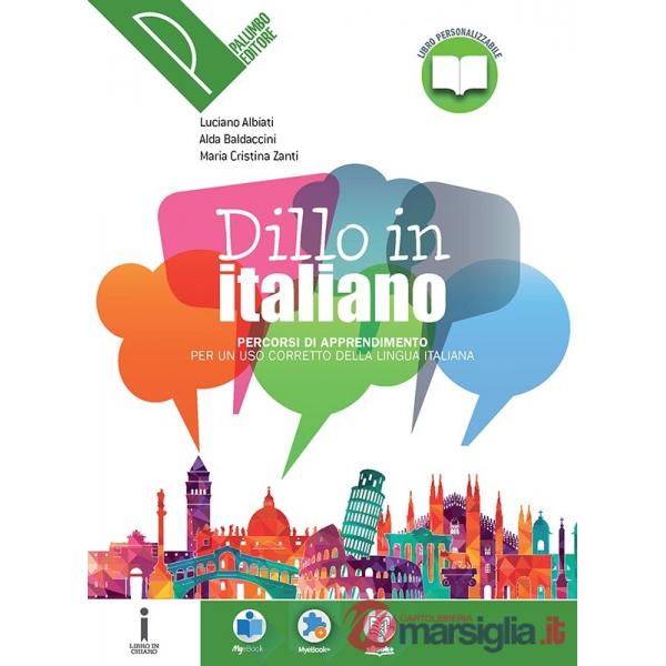 DILLO IN ITALIANO. PERCORSI DI APPRENDIMENTO