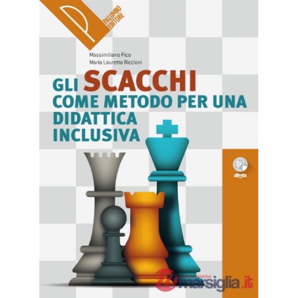 GLI SCACCHI COME METODO PER UNA DIDATTICA INCLUSIVA