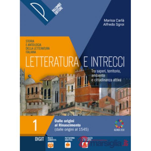 LETTERATURA E INTRECCI VOL. 1 + SCRITTURE + ANTOL. DELLA COMMEDIA