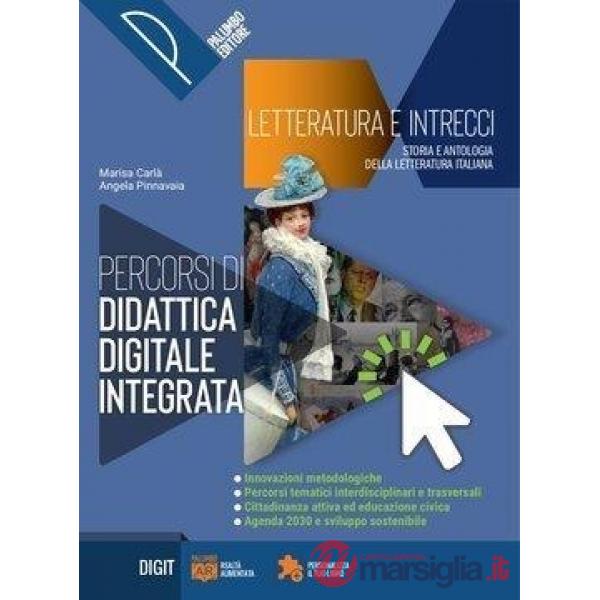 LETTERATURA E INTRECCI VOL. 1 + SCRITTURE E ORIENTAMENTO + ANT. COMMED