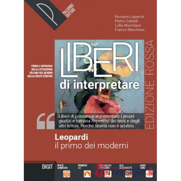 LEOPARDI , IL PRIMO DEI MODERNI - LIBERI DI INTERPRETARE ED. ROSSA