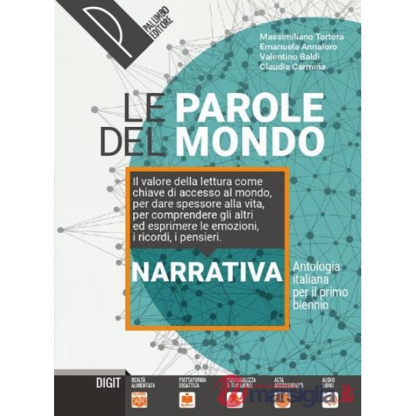 PAROLE DEL MONDO (LE) NARRATIVA + PAROLE PER SCRIVERE (LE)
