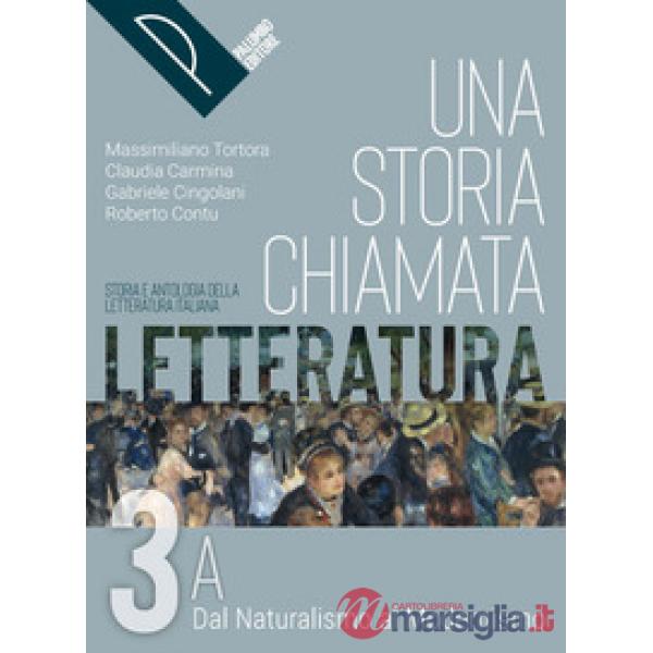 UNA STORIA CHIAMATA LETTERATURA VOL. 3A