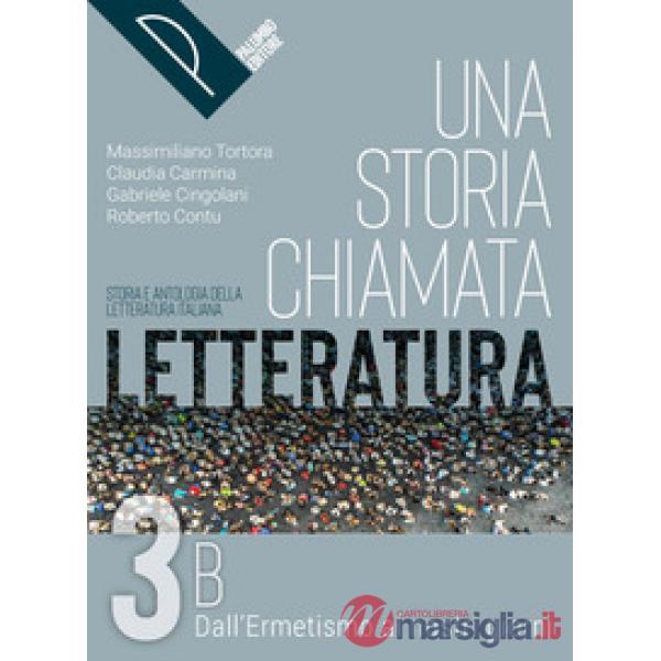 UNA STORIA CHIAMATA LETTERATURA VOL. 3B