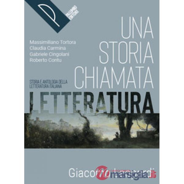 UNA STORIA CHIAMATA LETTERATURA - LEOPARDI