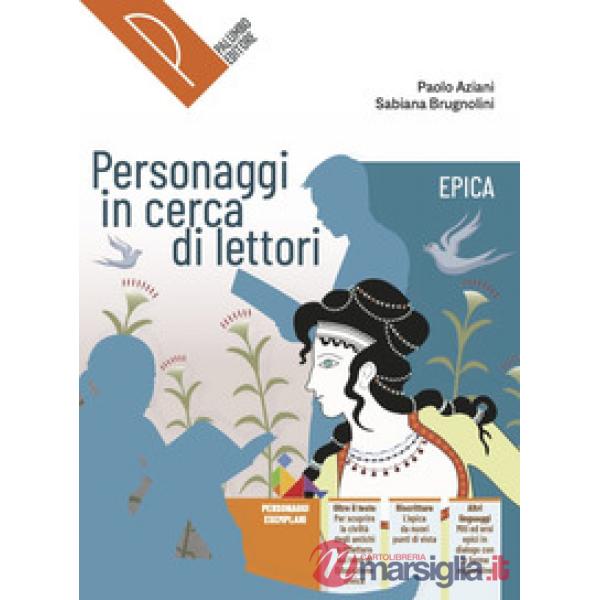 PERSONAGGI IN CERCA DI LETTORI EPICA