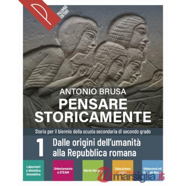 PENSARE STORICAMENTE - VOLUME 1