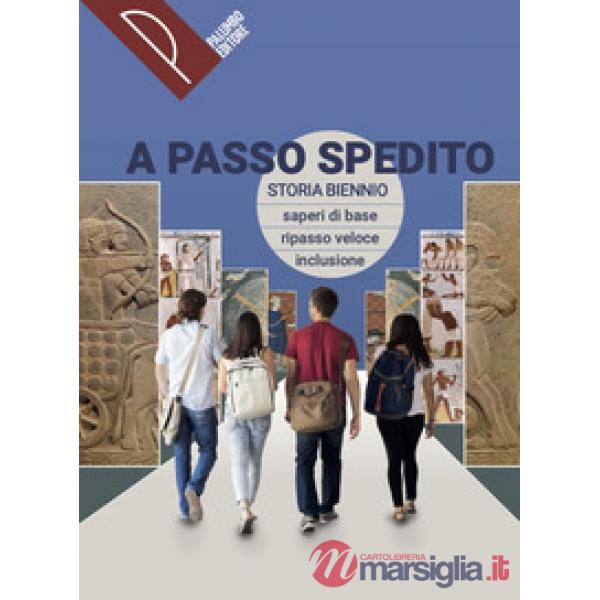 A PASSO SPEDITO STORIA BIENNIO