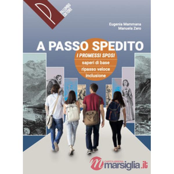 A PASSO SPEDITO PROMESSI SPOSI SAGGIO