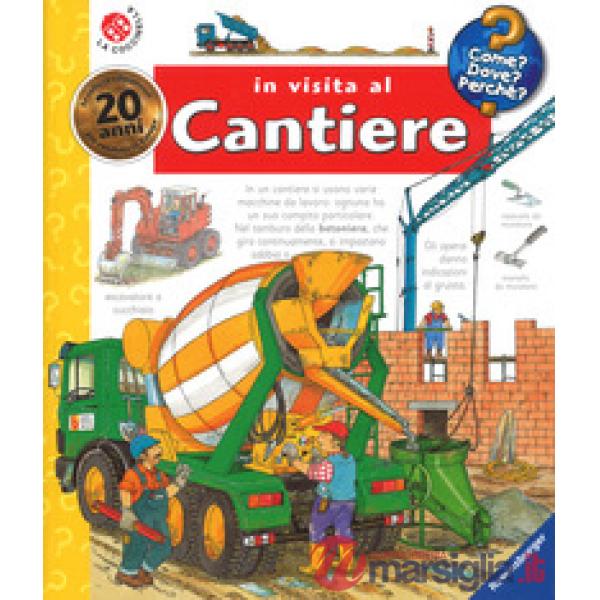 In visita al cantiere. Ediz. a spirale