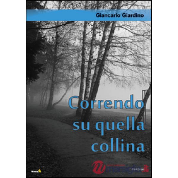 Correndo su quella collina