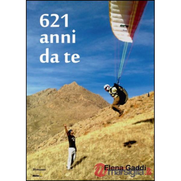 621 anni da te