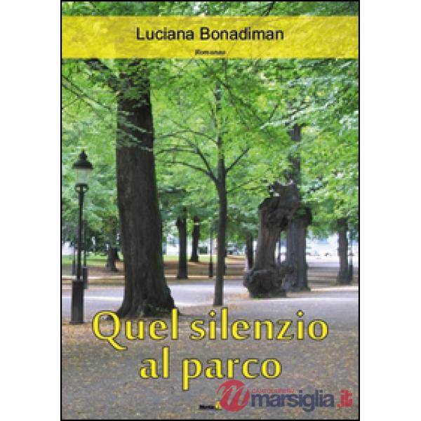 Quel silenzio al parco