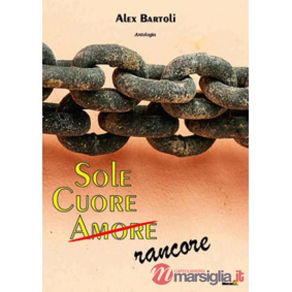 Sole, cuore, amore (rancore)