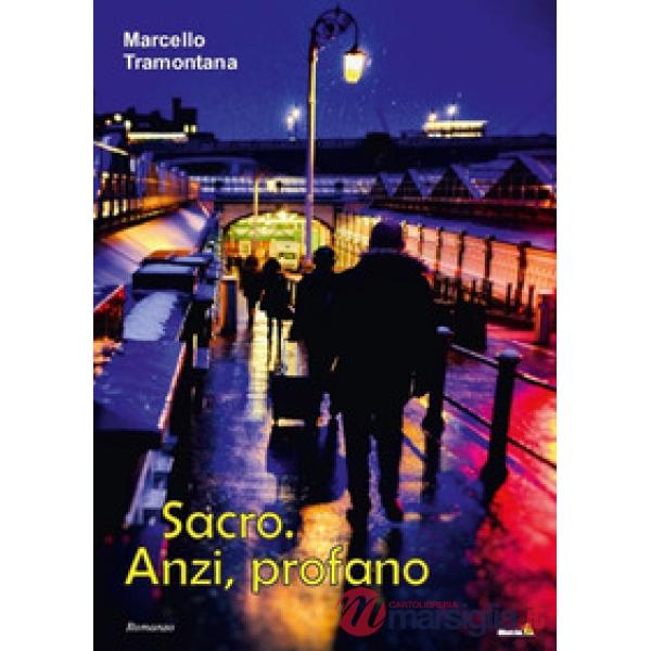 Sacro. Anzi, profano